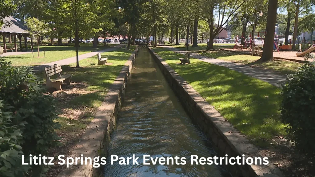 Lititz Springs Park Events Restrictions