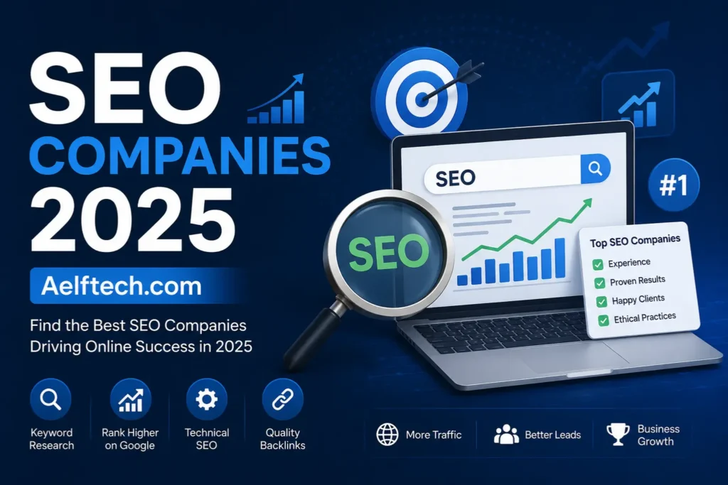 SEO Companies 2025 Aelftech.com